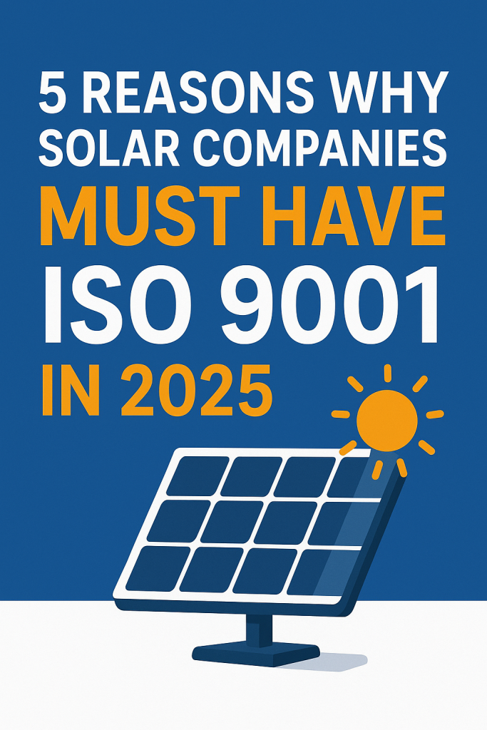 ChatGPT Image Aug 9 2025 07 39 19 AM 683x1024 - 5 Reasons Why Solar Companies Must Have ISO 9001 in 2025